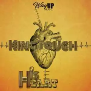 KingTouch - His Heart (feat. Tee-R) (Vocal Version)